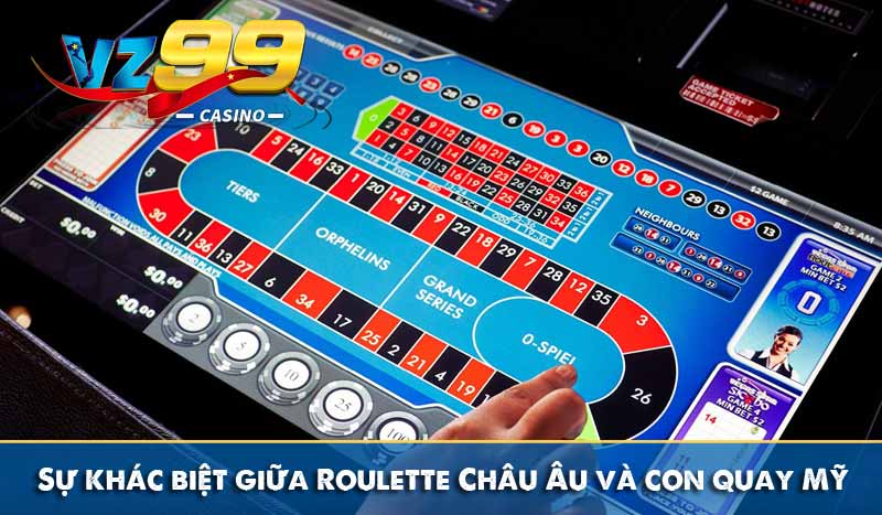 Sự khác biệt giữa Roulette Châu Âu và con quay Mỹ